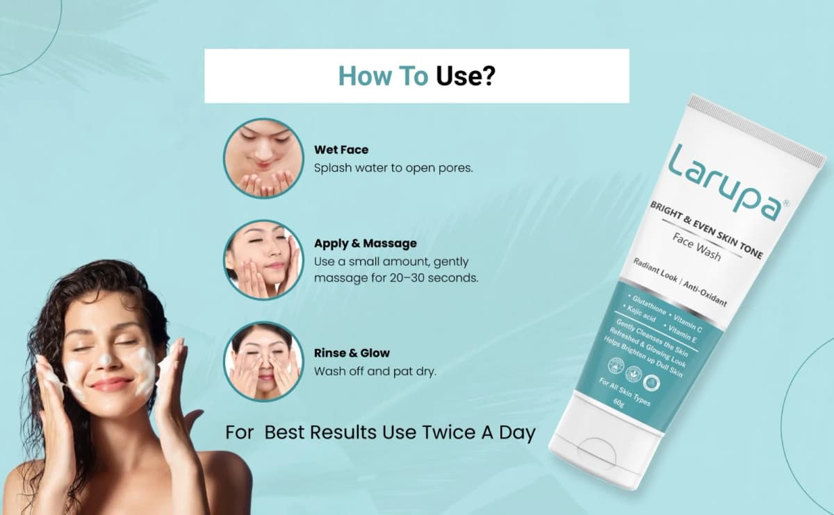 Larupa Bright & Even Skin Tone Face Wash - how-to-use